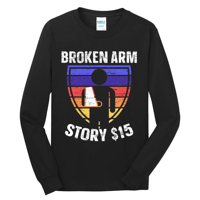 Broken Arm Story Injury Recovery Rehab Injured Hand Tall Long Sleeve T-Shirt