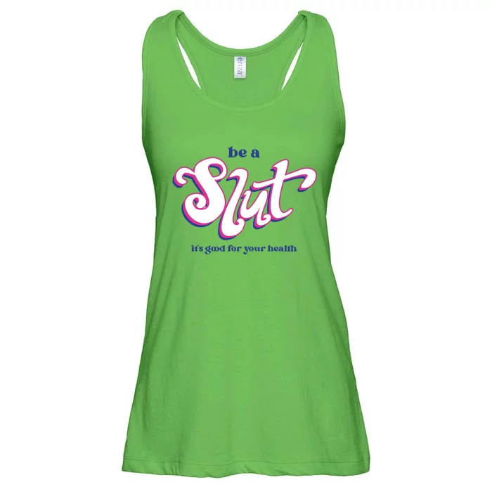 Be A Slut It’S Good For Your Health Ladies Essential Flowy Tank