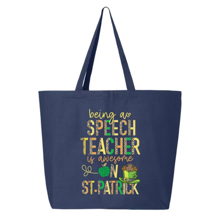 Being A Speech Teacher Reading Awesome School St Patrick Meaningful Gift 25L Jumbo Tote