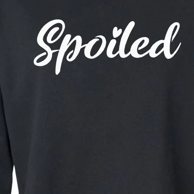 Broke And Spoiled Matching Couples Funny Cropped Pullover Crew