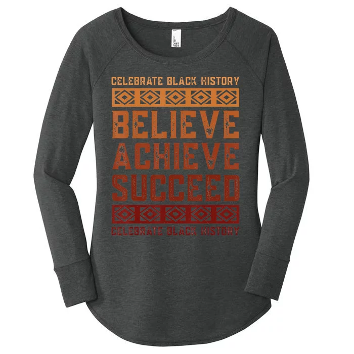 Believe Achieve Succeed Black History Month African Pride Women's Perfect Tri Tunic Long Sleeve Shirt