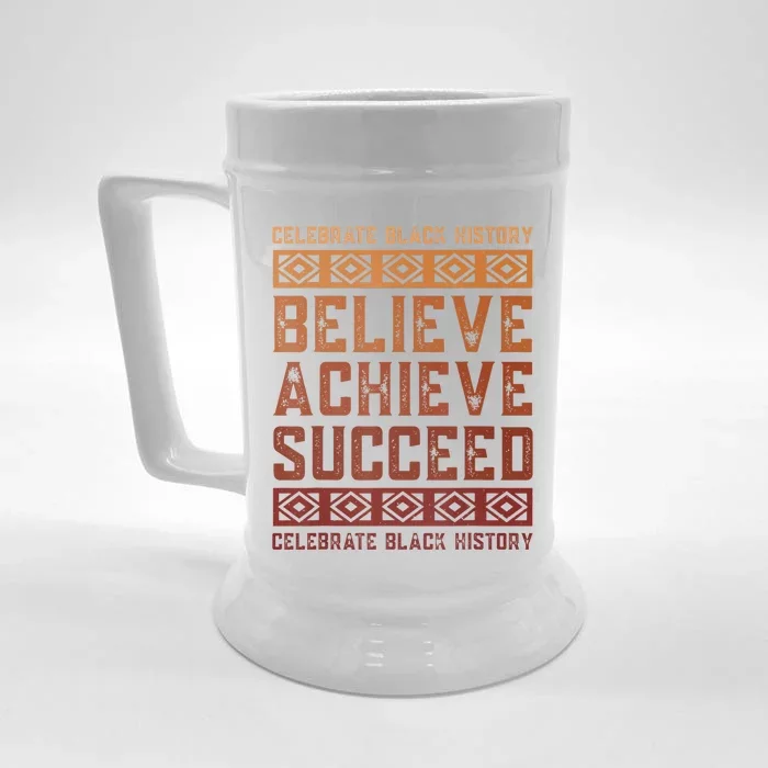 Believe Achieve Succeed Black History Month African Pride Front & Back Beer Stein