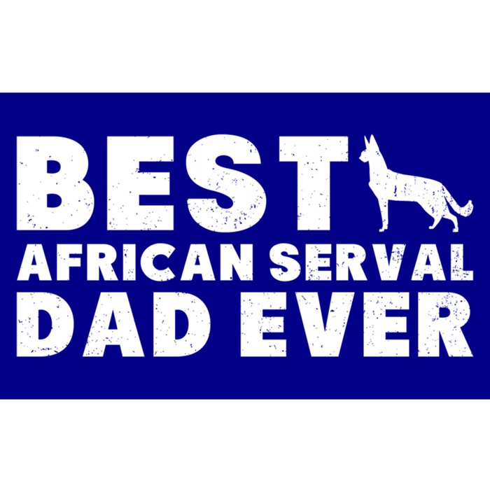 Best African Serval Dad Ever Cute Gift Vintage Style Funny Gift Bumper Sticker