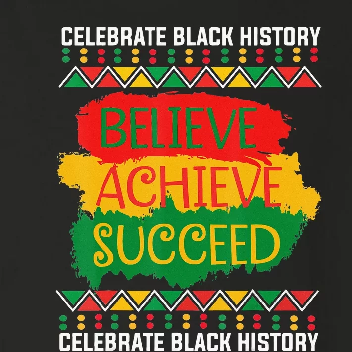 Believe Achieve Succeed Black History Gifts Political Toddler Long Sleeve Shirt