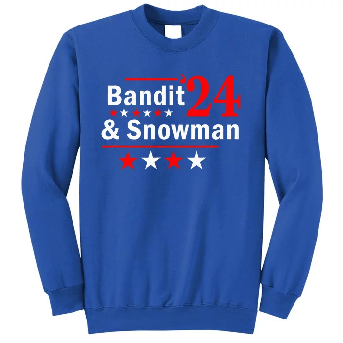 Bandit And Snowman 2024 Election Tall Sweatshirt