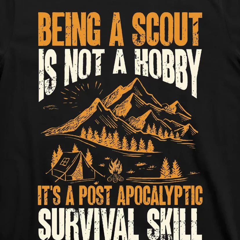 Being A Scout ItS A Post Apocalyptic Survival Skill T-Shirt