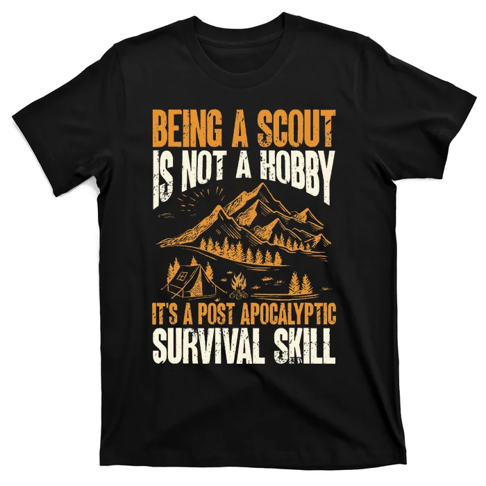 Being A Scout ItS A Post Apocalyptic Survival Skill T-Shirt