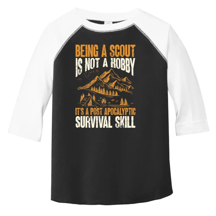 Being A Scout ItS A Post Apocalyptic Survival Skill Toddler Fine Jersey T-Shirt