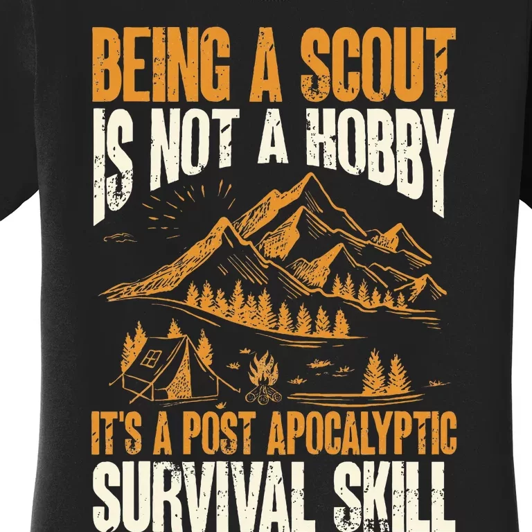 Being A Scout ItS A Post Apocalyptic Survival Skill Women's T-Shirt