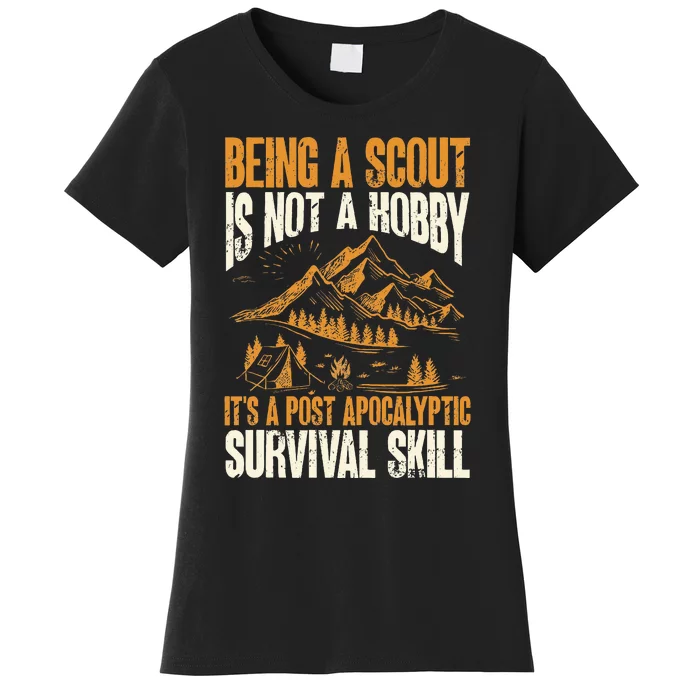 Being A Scout ItS A Post Apocalyptic Survival Skill Women's T-Shirt