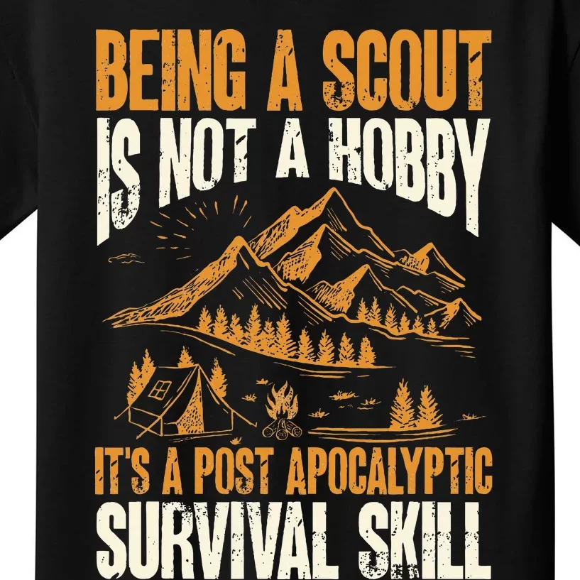 Being A Scout ItS A Post Apocalyptic Survival Skill Kids T-Shirt