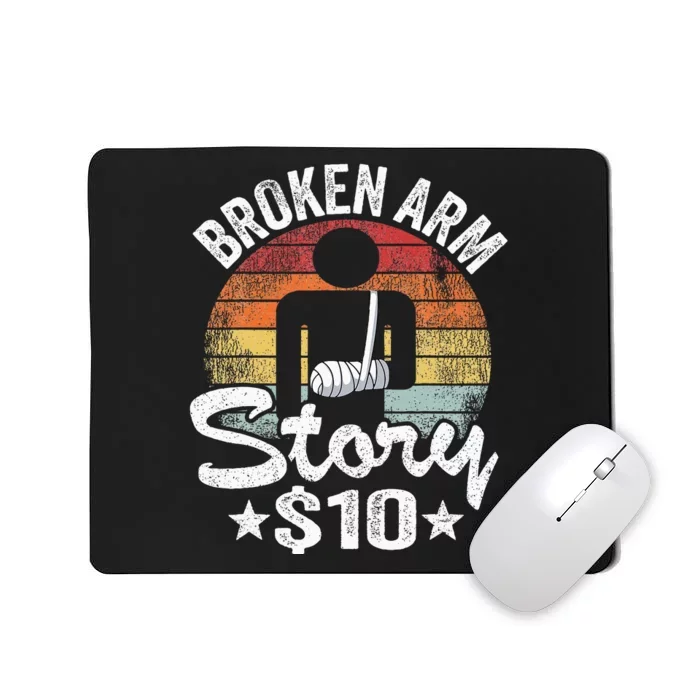 Broken Arm Story $10 Broken Hand Get Well Broken Arm Mousepad