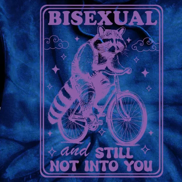 Bisexual And Still Not Into You Bi Pride Subtle Bisexual Tie Dye Hoodie