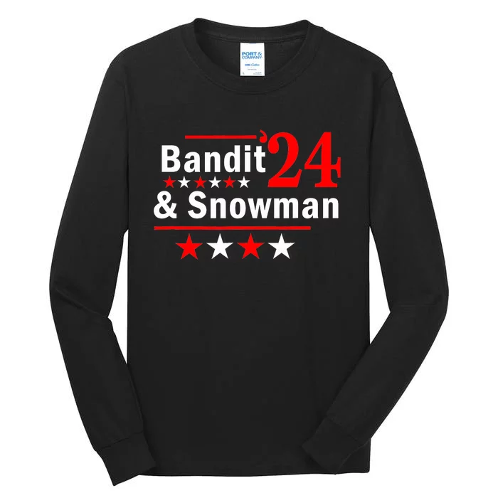 Bandit And Snowman 2024 Election Tall Long Sleeve T-Shirt