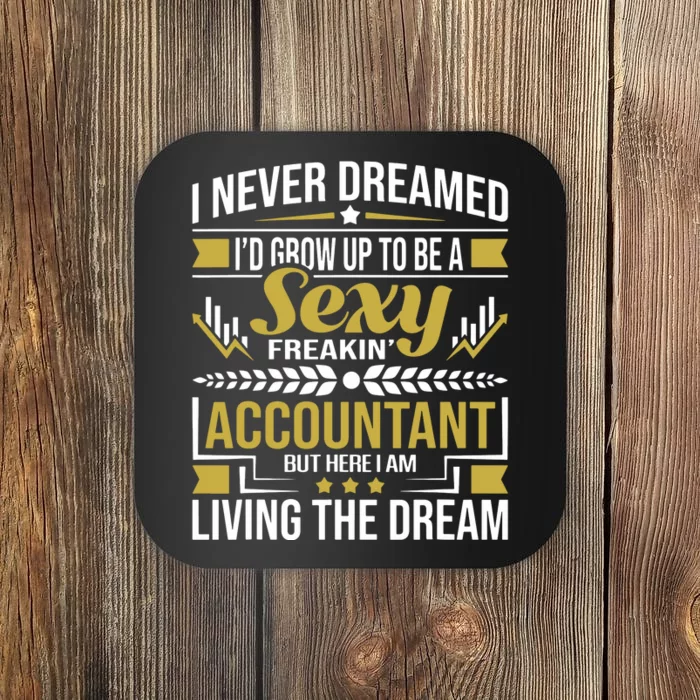 Be A Sexy Accountant Accounting Graduation Accountant Coaster