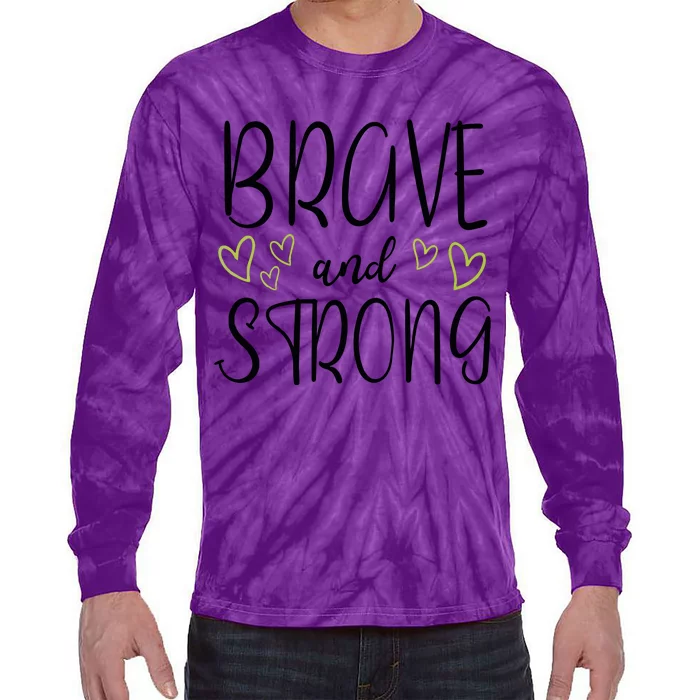 Brave And Strong Lymphoma Warrior Tie-Dye Long Sleeve Shirt