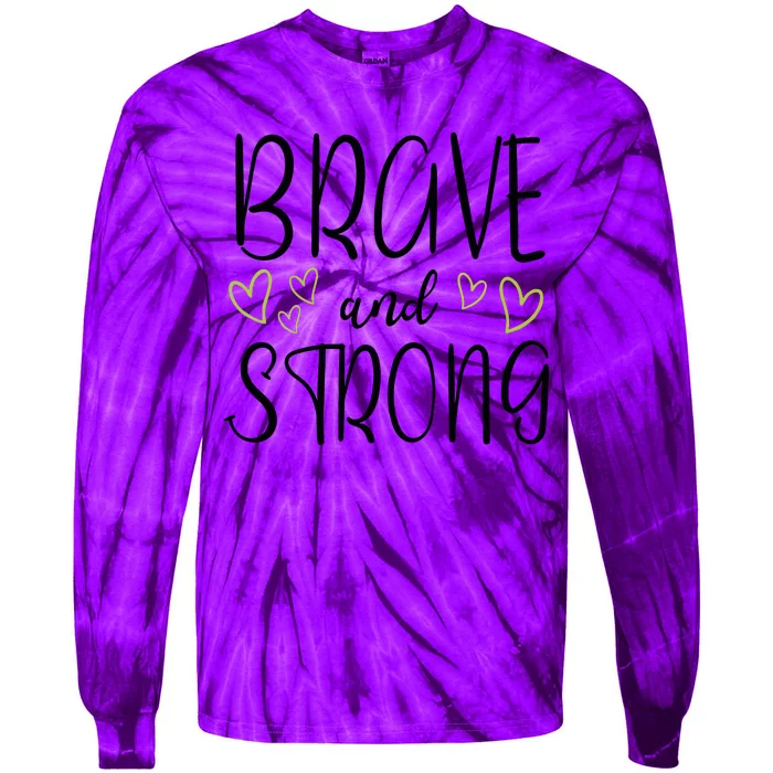 Brave And Strong Lymphoma Warrior Tie-Dye Long Sleeve Shirt