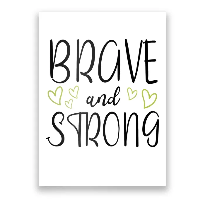 Brave And Strong Lymphoma Warrior Poster