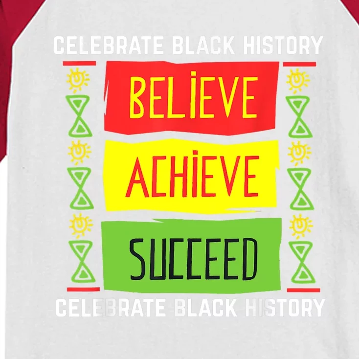 Believe Achieve Succeed Black History Gift Political Kids Colorblock Raglan Jersey