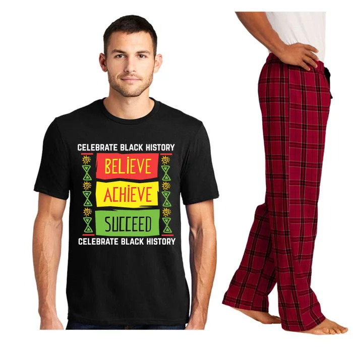 Believe Achieve Succeed Gift Black History Great Gift Cute Gift Pajama Set