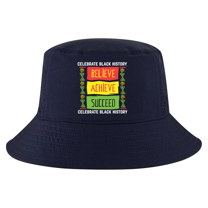 Believe Achieve Succeed Gift Black History Great Gift Cute Gift Cool Comfort Performance Bucket Hat