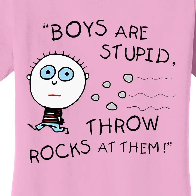 Boyfriend Are Stupid Throw Rocks At Them Funny Women's T-Shirt