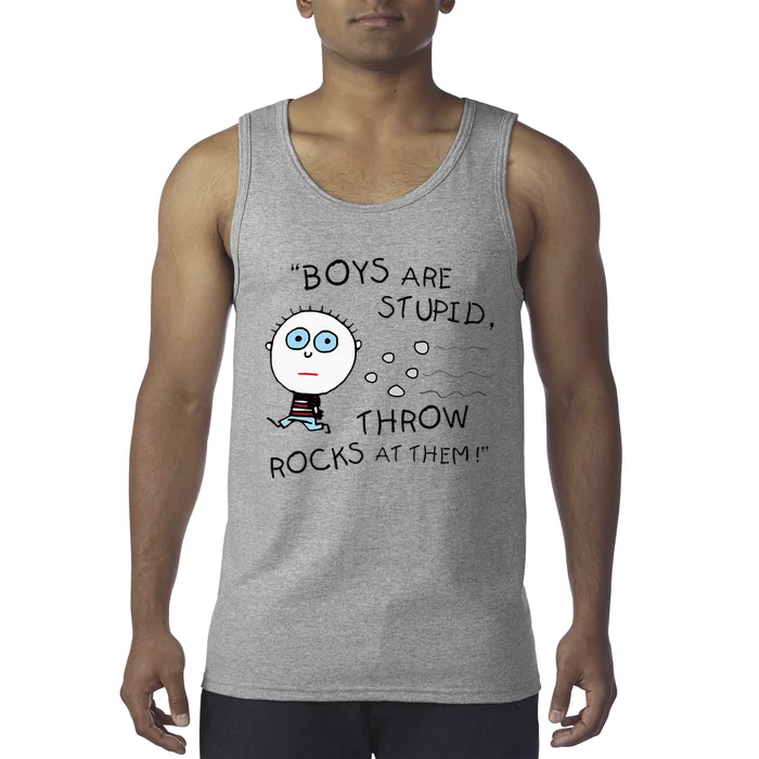 Boyfriend Are Stupid Throw Rocks At Them Funny Tank Top