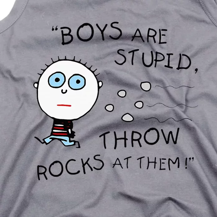 Boyfriend Are Stupid Throw Rocks At Them Funny Tank Top