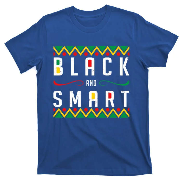 Black And Smart Melanin African Juneteenth Independence Day Great Gift T-Shirt