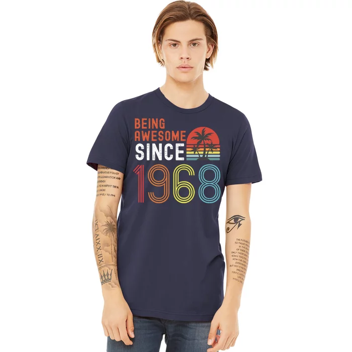 Being Awesome Since 1968, Made In 1968 Vintage 53rd Birthday Premium T-Shirt