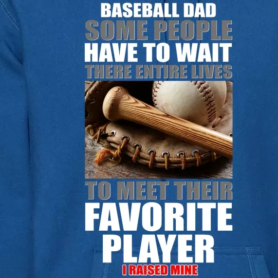 Baseball Dad Raised Favorite Player Premium Hoodie