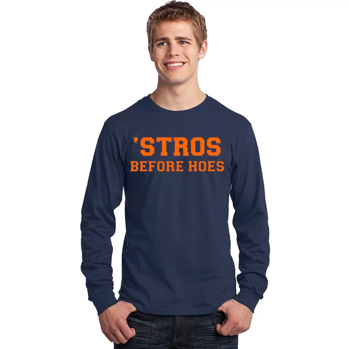 Baseball 'Stros Before Hoes Houston Long Sleeve Shirt