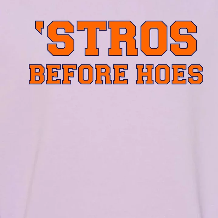 Baseball 'Stros Before Hoes Houston Garment-Dyed Sweatshirt