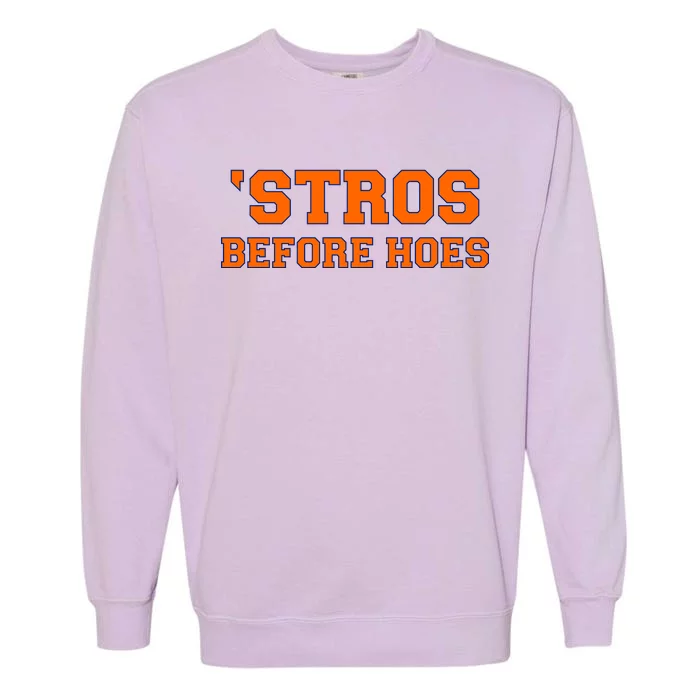 Baseball 'Stros Before Hoes Houston Garment-Dyed Sweatshirt