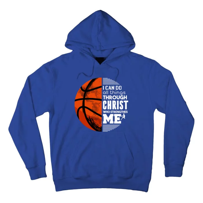 Basketball Faith All Things Through Christ Tall Hoodie