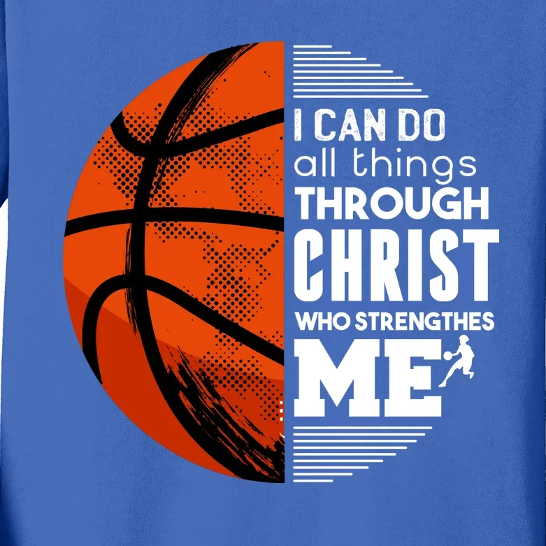 Basketball Faith All Things Through Christ Kids Long Sleeve Shirt