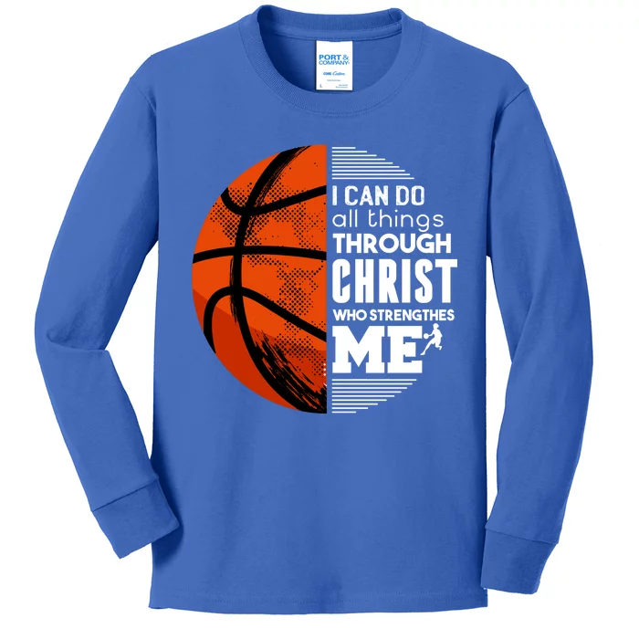 Basketball Faith All Things Through Christ Kids Long Sleeve Shirt