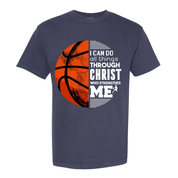 Basketball Faith All Things Through Christ Garment-Dyed Heavyweight T-Shirt