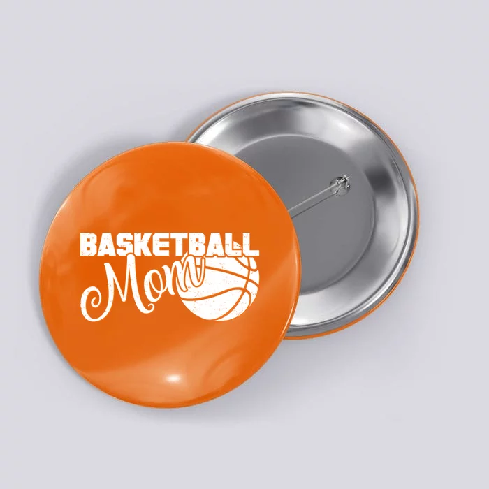 Basketball Mom Sports Mother Button