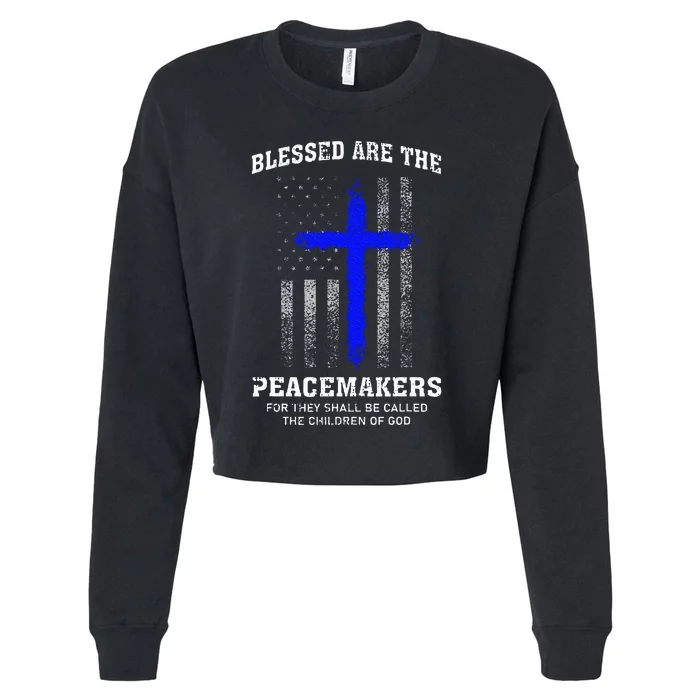 Blessed Are The Peacemakers Thin Blue Line Cross Cropped Pullover Crew