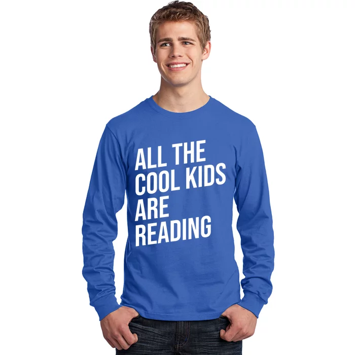 BookLover All The Cool Are Reading Bookworm Gift Long Sleeve Shirt