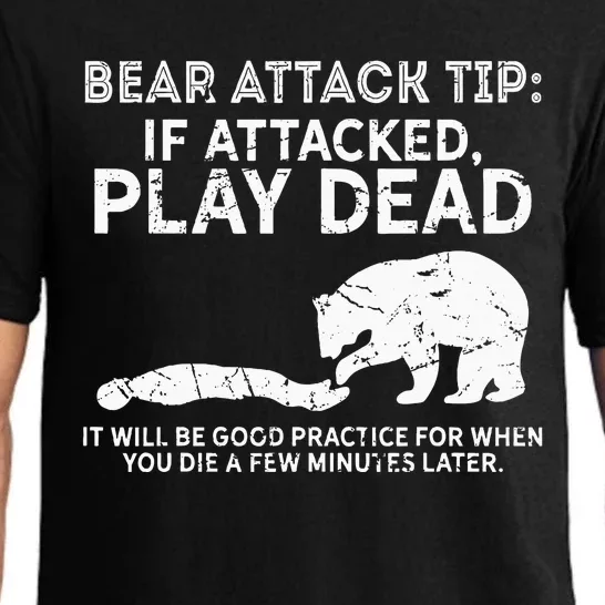 Bear Attack Tip If Attacked Play Dead Pajama Set