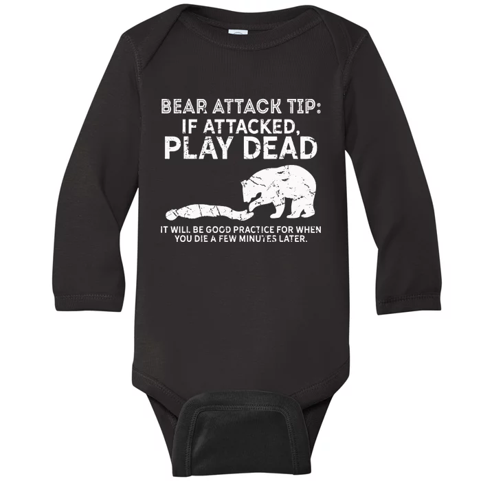 Bear Attack Tip If Attacked Play Dead Baby Long Sleeve Bodysuit