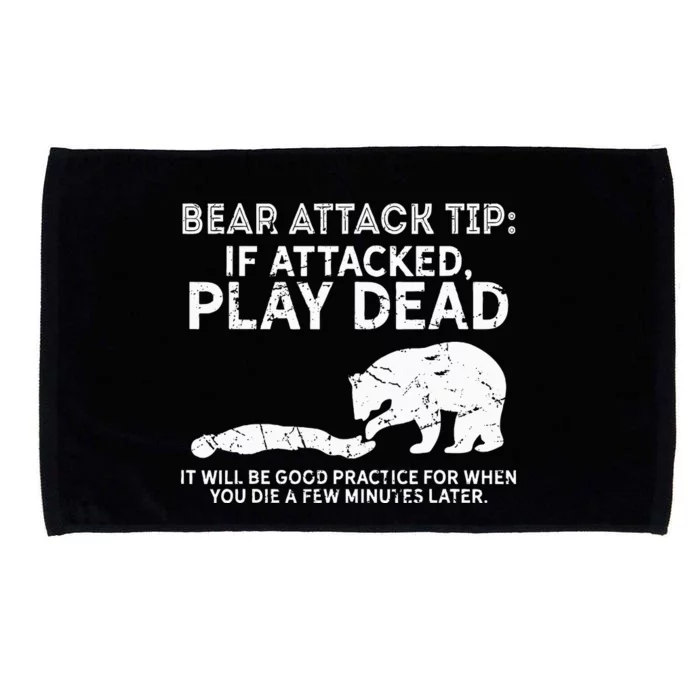 Bear Attack Tip If Attacked Play Dead Microfiber Hand Towel