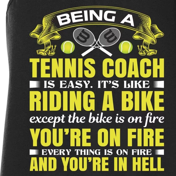 Being A Tennis Coach Is Easy Women's Racerback Tank