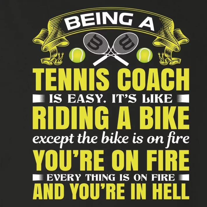 Being A Tennis Coach Is Easy Toddler Long Sleeve Shirt