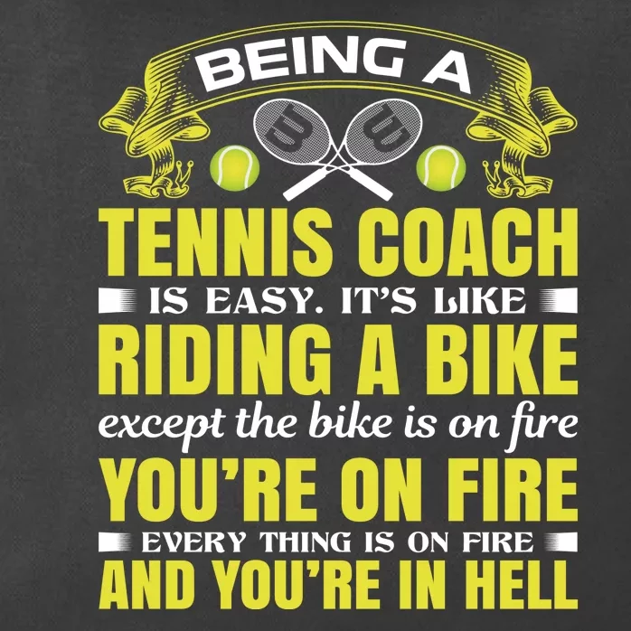 Being A Tennis Coach Is Easy Zip Tote Bag