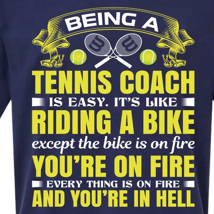 Being A Tennis Coach Is Easy Sueded Cloud Jersey T-Shirt