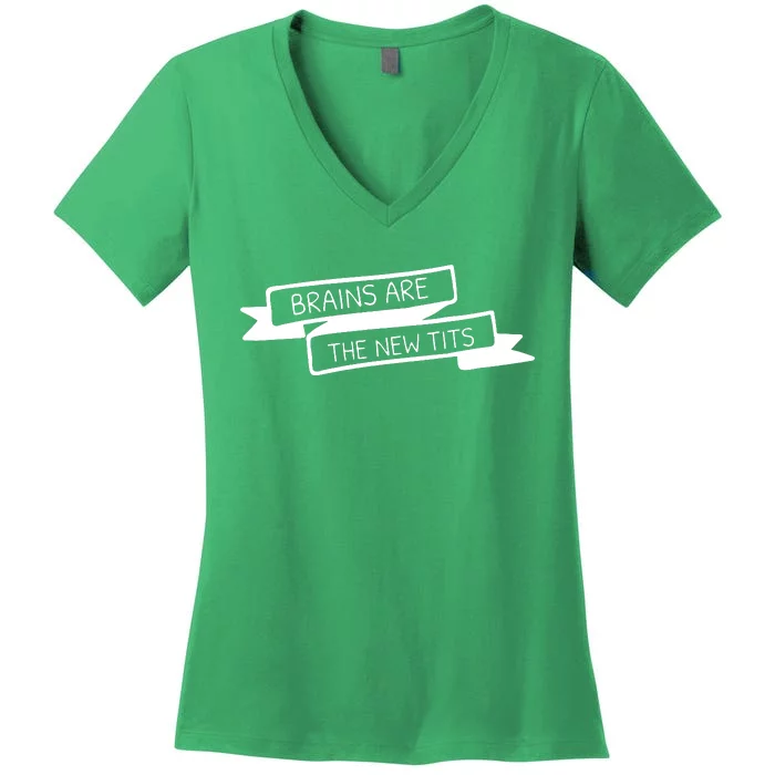 Brains Are The New Tits Women's V-Neck T-Shirt