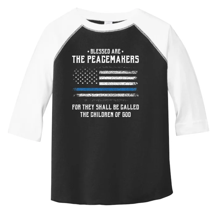 Blessed Are The Peacemakers Blue Line Police Cop Toddler Fine Jersey T-Shirt